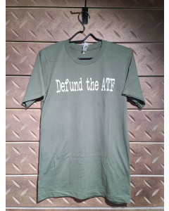 Tactical Shit "Defund The ATF" T-Shirt