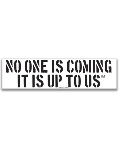 30 Seconds Out "No One Is Coming" Sticker