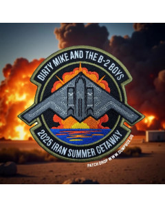 Dangerous Goods "Dirty Mike & The B-2 Boys Iran Summer Getaway Squadron" Patch
