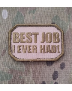 Best Job I Ever Had!-Multicam