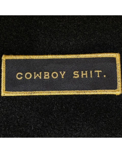 "Cowboy Shit" Patch