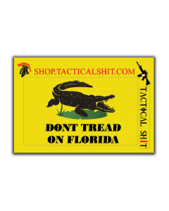 5" Don't Tread on FL Gloss Laminated