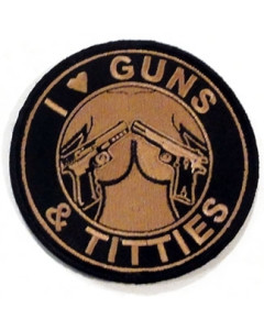 I Love Guns and Titties Patches | Black and Tan