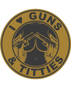 I Love Guns and Titties Sticker | Tan and Black