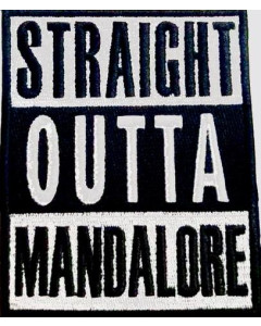 STRAIGHT OUTTA MANDALORE MORALE PATCH