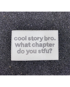 Cool Story Bro PVC Patch - Gray