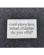 Cool Story Bro PVC Patch - Gray